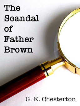 Father Brown #5: The Scandal of Father Brown