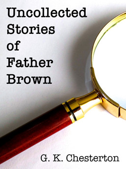 Uncollected Stories of Father Brown